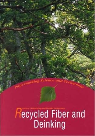 recycled fiber and deinking 1st edition lothar gottsching ,heikki pakarinen 9525216071, 978-9525216073