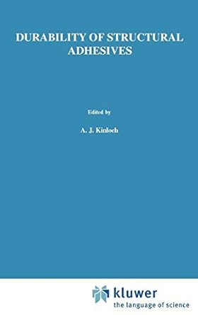 durability of structural adhesives 1st edition anthony j kinloch 0853342148, 978-0853342144