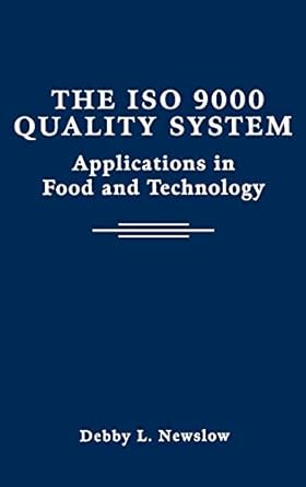 the iso 9000 quality system applications in food and technology 1st edition debby l newslow 0471369136,