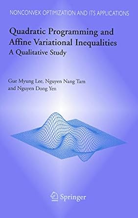 quadratic programming and affine variational inequalities a qualitative study 1st edition gue myung lee ,n n
