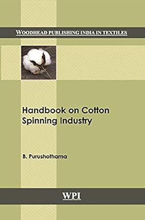 handbook on cotton spinning industry 1st edition b purushothama 9385059017, 978-9385059018