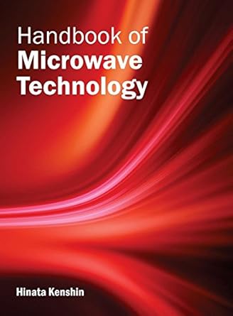 handbook of microwave technology 1st edition hinata kenshin 1632382563, 978-1632382566