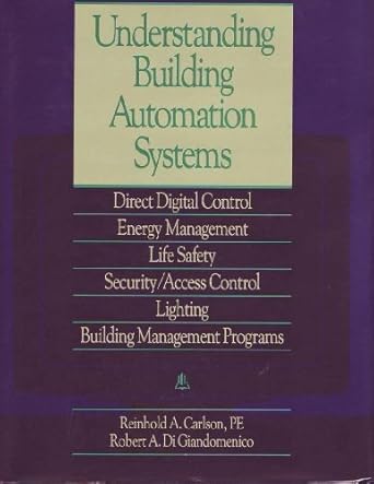 understanding building automation systems 1st edition reinhold a carlson ,robert a digiandomenico 0876292112,