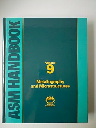 metals handbook metallography and microstructures 1st edition john newby ,kathleen mills ,american society