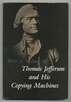 thomas jefferson and his copying machines 1st edition silvio bedini 0813910250, 978-0813910253
