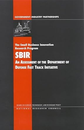 the small business innovation research program an assessment of the department of defense fast track