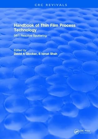handbook of thin film process technology 98/1 reactive sputtering 1st edition david a glocker 1315893681,