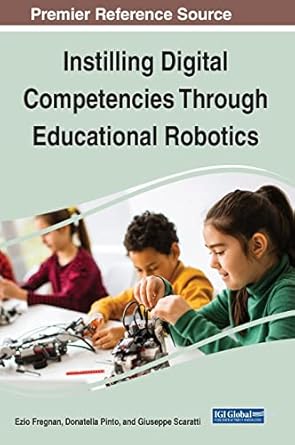 instilling digital competencies through educational robotics 1st edition ezio fregnan ,donatella pinto