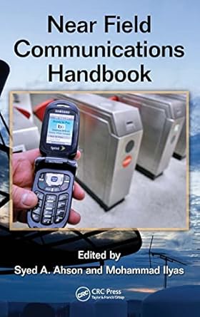 near field communications handbook 1st edition syed a ahson ,mohammad ilyas 1420088149, 978-1420088144