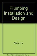 plumbing installation and design 1st edition l v ripka 0826906060, 978-0826906069