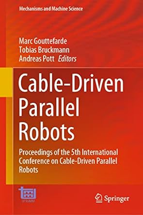 cable driven parallel robots proceedings of the 5th international conference on cable driven parallel robots