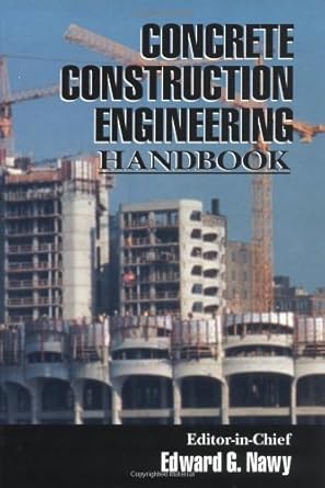 concrete construction engineering handbook 1st edition edward g nawy 0849326664, 978-0849326660
