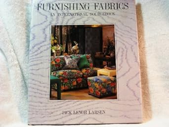 furnishing fabrics an international sourcebook 1st edition jack lenore larsen 0500973784, 978-0500973783