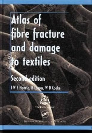 atlas of fibre fracture and damage to textiles 1st edition john w s hearle ,brenda lomas ,william d cooke