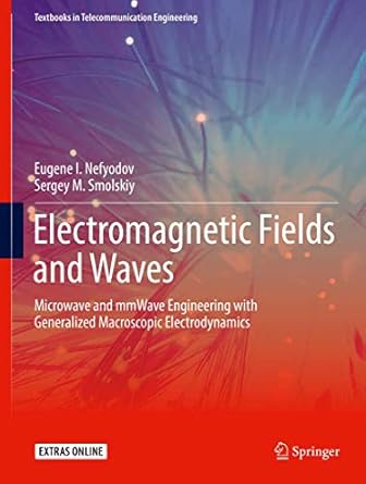 electromagnetic fields and waves microwave and mmwave engineering with generalized macroscopic