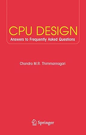 cpu design answers to frequently asked questions 1st edition chandra thimmannagari 0387237992, 978-0387237992