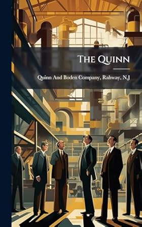 the quinn 1st edition rahway n j quinn and boden company 1023872080, 978-1023872089