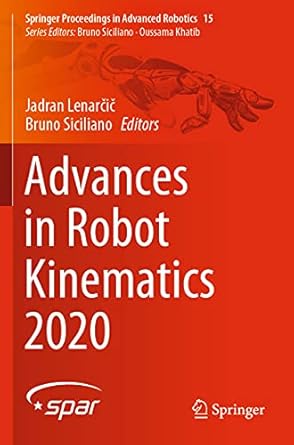 advances in robot kinematics 2020 1st edition jadran lenarcic ,bruno siciliano 303050977x, 978-3030509774