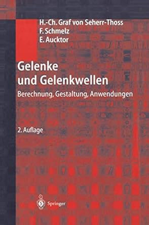 gelenke und gelenkwellen berechnung gestaltung anwendungen 1st edition hans christoph seherr thoss ,friedrich