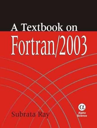 a textbook on fortran 2003 1st edition subrata ray 1842654799, 978-1842654798