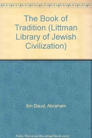 the book of tradition 1st edition abraham ibn daud ,gerson d cohen 0197100198, 978-0197100196
