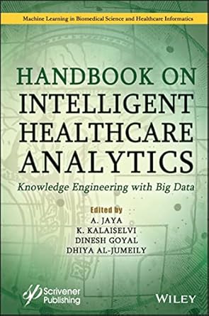 handbook on intelligent healthcare analytics knowledge engineering with big data 1st edition a jaya ,k