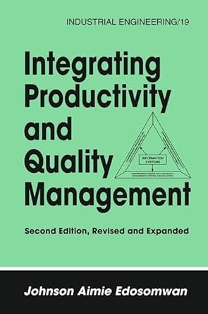 integrating productivity and quality management 1st edition johnson edosomwan 0824795849, 978-0824795849
