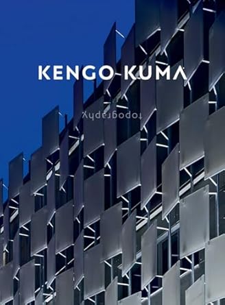 kengo kuma topography 1st edition kengo kuma and associates 186470845x, 978-1864708455