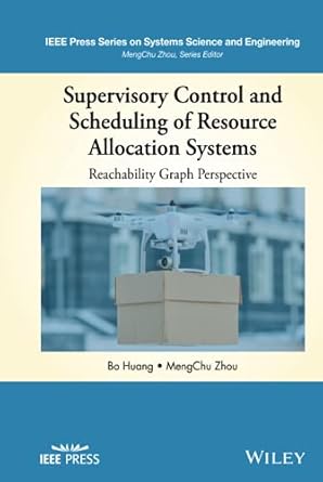 supervisory control and scheduling of resource allocation systems reachability graph perspective 1st edition