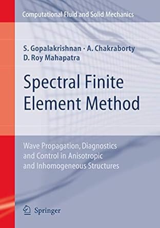 spectral finite element method wave propagation diagnostics and control in anisotropic and inhomogeneous