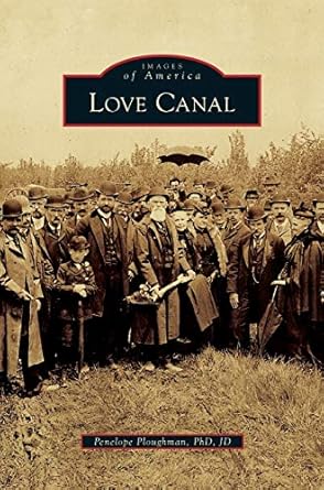 love canal 1st edition penelope ploughman jd phd 1531649947, 978-1531649944