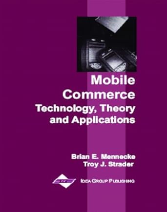 mobile commerce technology theory and applications 1st edition troy j strader ,brian e mennecke 1591400449,