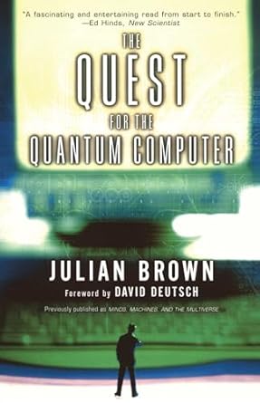 quest for the quantum computer 1st edition julian brown ,david deutsch 0684870045, 978-0684870045