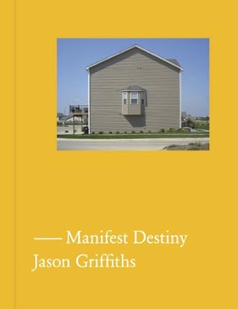 manifest destiny a guide to the essential indifference of american suburban housing 1st edition jason