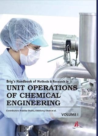 brigs handbook of methods and research in unit operations of chemical engineering 1st edition edidiong okon
