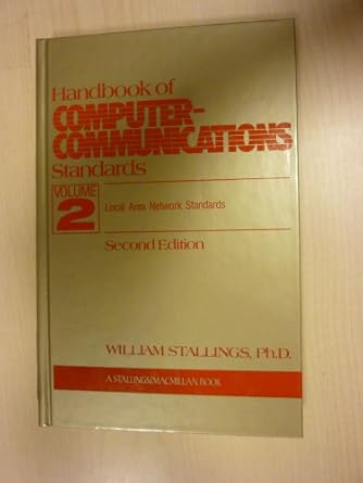 handbook of computer communications standards local area network standards 1st edition william stallings