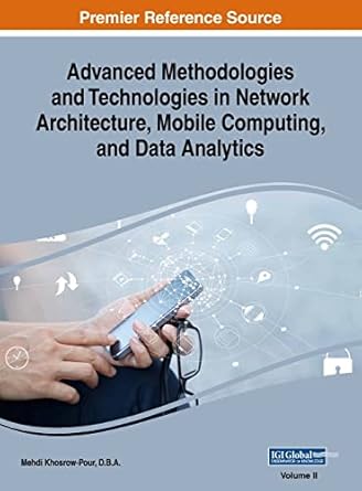 advanced methodologies and technologies in network architecture mobile computing and data analytics vol 2 1st