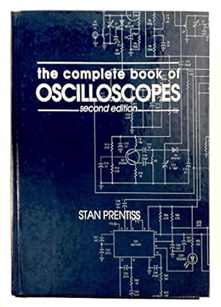 the complete book of oscilloscopes 1st edition stan prentiss 0830639098, 978-0830639090