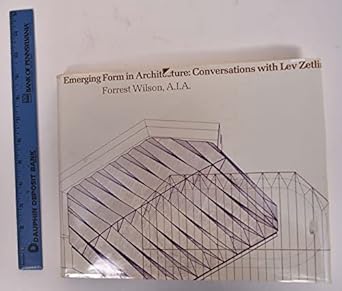 emerging form in architecture conversations with lev zetlin 1st edition forrest wilson 0843601507,