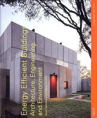 energy efficient buildings architecture engineering and environment 1st edition wayne forster ,dean hawkes ph