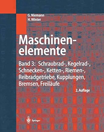 maschinenelemente band 3 schraubrad kegelrad schnecken ketten riemen reibradgetriebe kupplungen bremsen