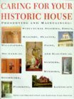caring for your historic house 1st edition heritage preservation 0810940876, 978-0810940871