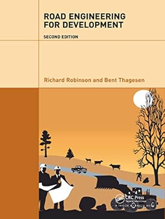 road engineering for development 1st edition richard robinson ,bent thagesen 0415279488, 978-0415279482