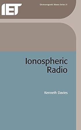ionospheric radio 1st edition kenneth davies 086341186x, 978-0863411861