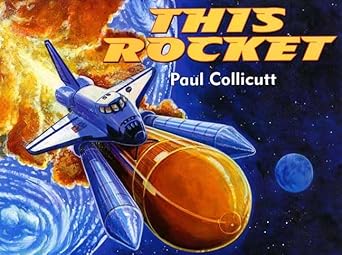 this rocket 1st edition paul collicutt 0374374848, 978-0374374846