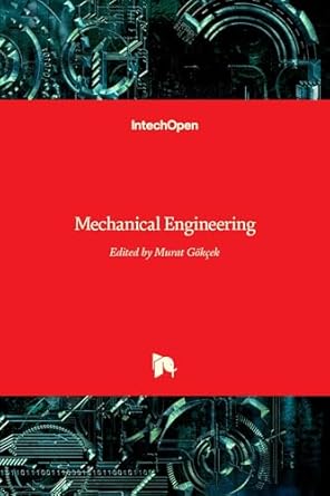 mechanical engineering 1st edition murat gokcek 9535105051, 978-9535105053