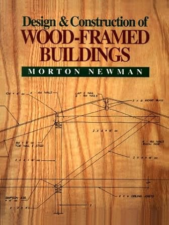 design and construction of wood framed buildings 1st edition morton newman 0070463638, 978-0070463639