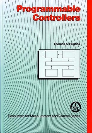 programmable controllers resources for measurement and control series 1st edition thomas a hughes 1556171668,