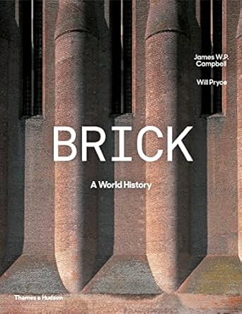 brick a world history 1st edition james w p campbell ,will pryce 0500343195, 978-0500343197
