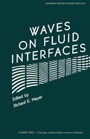 waves on fluid interfaces proceedings of a symposium conducted by the mathematics research center the